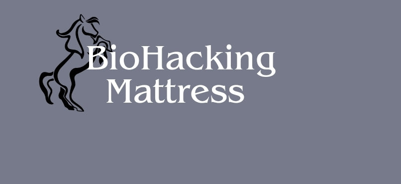 BioHacking Mattress
